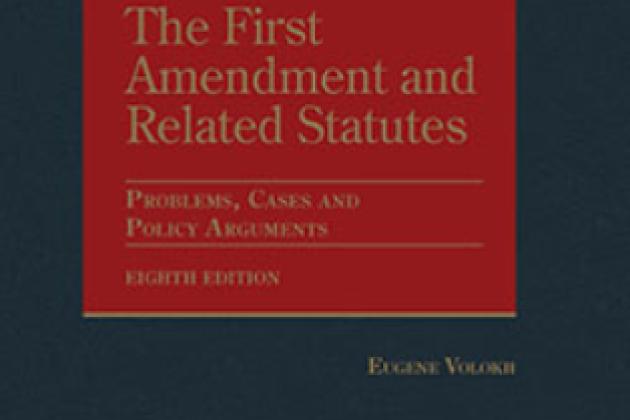 The Print Casebooks: First Annual ・・ Volokh's The First Amendment and Related Statutes: Problems